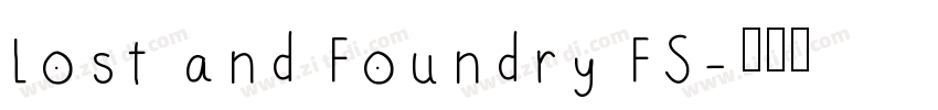 Lost and Foundry FS字体转换